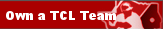 Own a TCL Team
