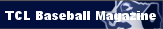 TCL Baseball Magazine