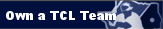 Own a TCL Team